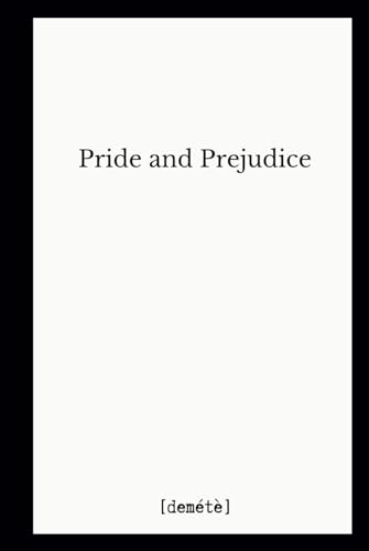 Pride and Prejudice: The Minimalist collection by [démète]