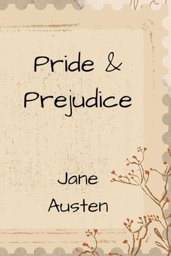 Pride & Prejudice: Pride & Prejudice