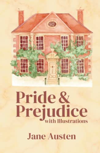 Pride & Prejudice: With Illustrations