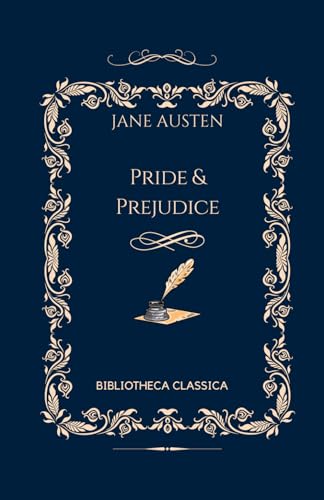 Pride & Prejudice: illustrated, BIBLIOTHECA CLASSICA