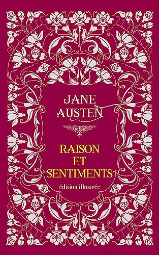 Raisons et sentiments: Edition illustrée von ARCHIPOCHE