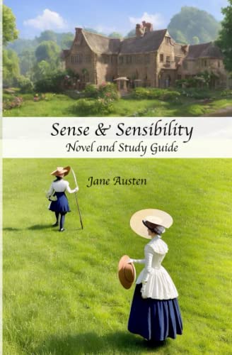 Sense and Sensibility (Annotated): Two in One- Original Novel and Study Guide von Independently published