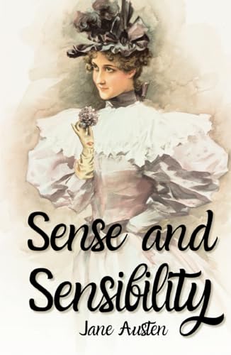 Sense and Sensibility: (Annotated) von Independently published