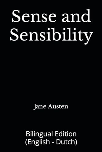 Sense and Sensibility: Bilingual Edition (English - Dutch) von Independently published