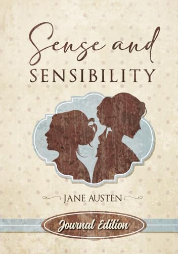 Sense and Sensibility: Journal Edition - Wide Margins - Full Text von Independently published