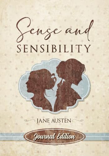 Sense and Sensibility: Journal Edition - Wide Margins - Full Text von Independently published