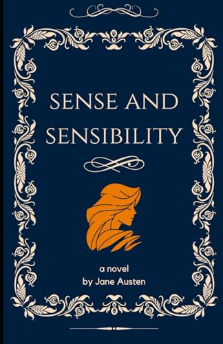 Sense and Sensibility: Looking For Love In All The Wrong Places