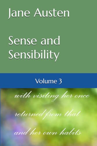 Sense and Sensibility: Volume 3 von Independently published