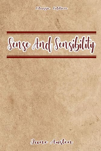 Sense and Sensibility: With Original illustrations von Independently published