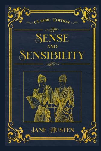 Sense and Sensibility: With original illustrations - annotated