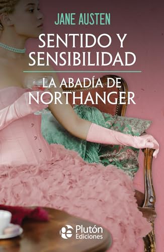 Sentido y Sensibilidad - La Abadía de Northanger (Obras Cumbres) von Plutón Ediciones