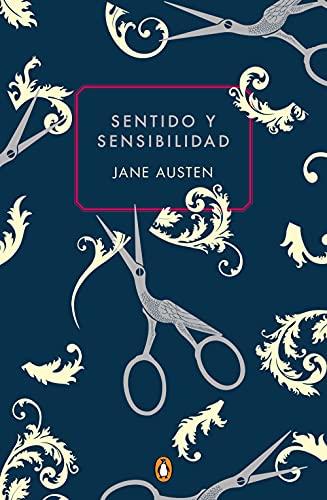 Sentido Y Sensibilidad / Sense and Sensibility (Commemorative Edition) (Penguin Clásicos)