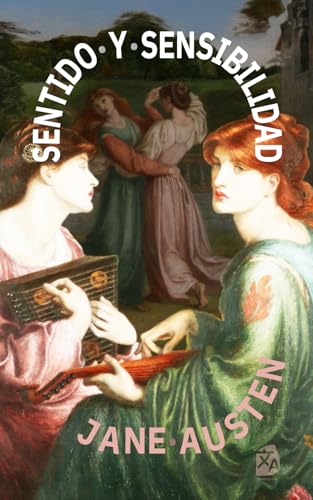 Sentido y sensibilidad: Nueva traducción al español (Clásicos en español, Band 51) von Rosetta Edu