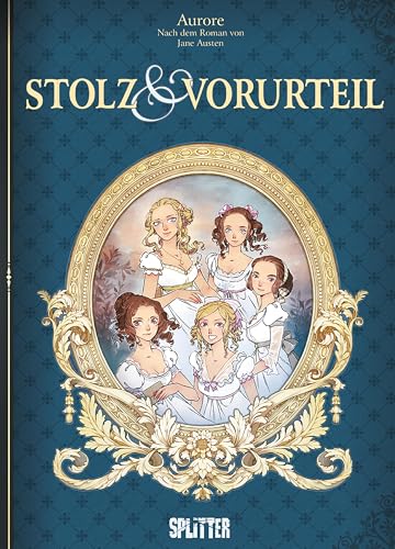 Stolz und Vorurteil (Graphic Novel): Nach dem Roman von Jane Austen von Splitter-Verlag