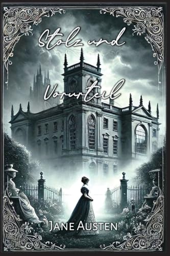 Stolz und Vorurteil von Autri Books
