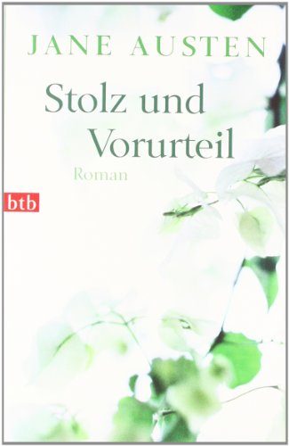 Stolz und Vorurteil: Roman: Roman. Nachw. v. Elfi Bettinger