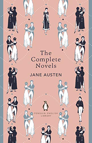 The Complete Novels of Jane Austen (The Penguin English Library)