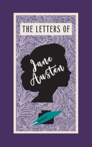 The Letters of Jane Austen: Collector's Edition von Independently published