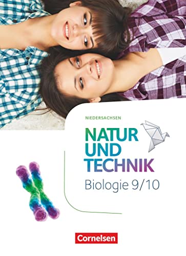 Natur und Technik - Biologie Neubearbeitung - Niedersachsen - 9./10. Schuljahr: Schulbuch von Cornelsen Verlag GmbH