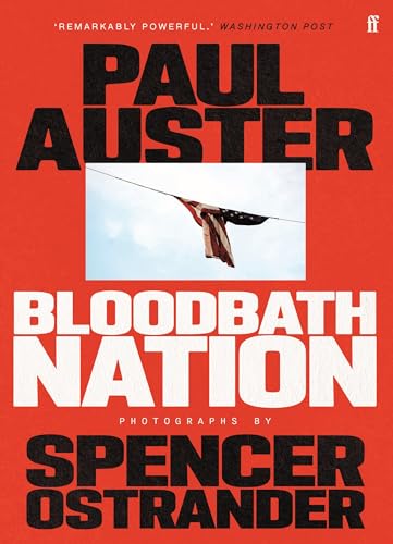Bloodbath Nation: 'One of the most anticipated books of 2023.' TIME magazine von Faber & Faber