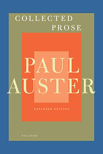 COLLECTED PROSE: Autobiographical Writings, True Stories, Critical Essays, Prefaces, Collaborations with Artists, and Interviews: Expanded Edition von Picador USA