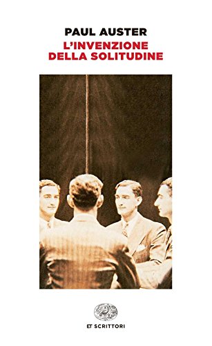 L'invenzione della solitudine (Einaudi tascabili. Scrittori, Band 485)