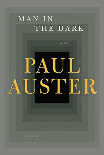 Man In The Dark: Paul Auster Man In The Dark: Paul Auster