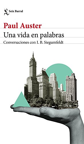 Una vida en palabras : conversaciones con I. B. Siegumfeldt (Los Tres Mundos) von Seix Barral