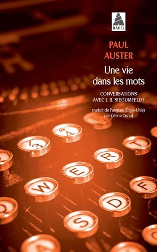 Une vie dans les mots: Conversations avec I. B. Siegumfeldt