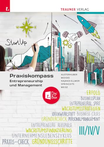 Praxiskompass Entrepreneurship III/IV/V + TRAUNER-DigiBox von Trauner Verlag