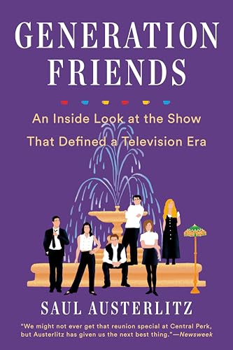 Generation Friends: An Inside Look at the Show That Defined a Television Era von Dutton