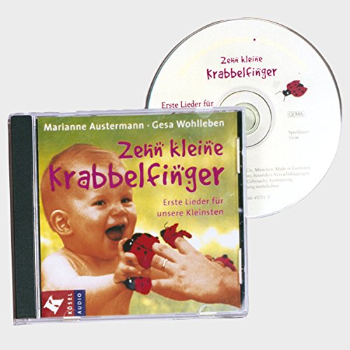 Zehn kleine Krabbelfinger: Erste Lieder für unsere Kleinsten. 25 Lieder Zehn kleine Krabbelfinger: Erste Lieder für unsere Kleinsten. 25 Lieder