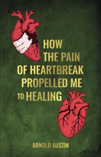 How the pain of heartbreak propelled me to healing: 7 stages you need to know in order to heal... Ignorance of chapter 5 will paralyze the process von Spines