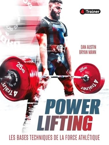 Power lifting : les bases techniques de la force athlétique von 4 TRAINER