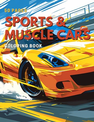 50 Sports & Muscle Car Coloring Book von Independently published