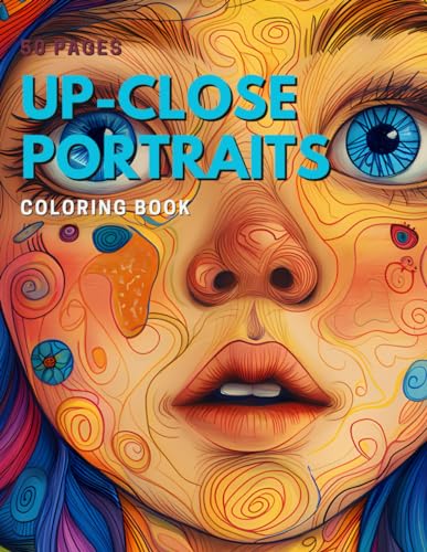 50 Up-Close Portraits Coloring Book von Independently published