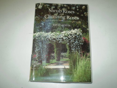 Shrub Roses & Climbing Roses: With Hybrid Tea and Floribunda Roses