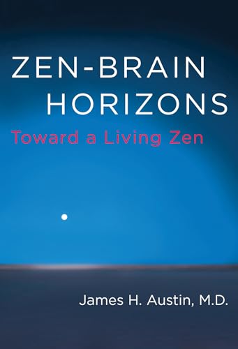 Zen-Brain Horizons: Toward a Living Zen