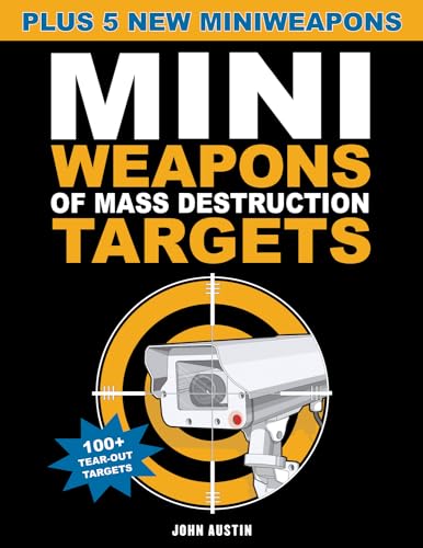 Mini Weapons of Mass Destruction Targets: Plus 5 New Miniweapons