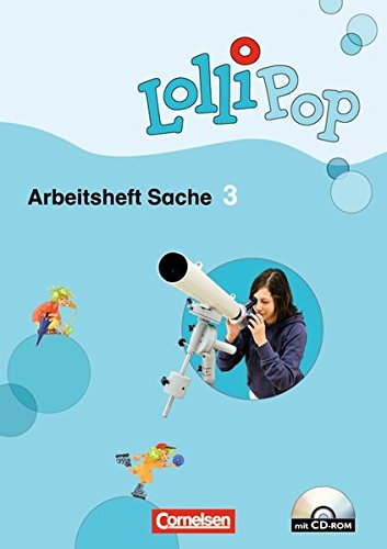 Lollipop Sache: 3. Schuljahr - Arbeitsheft mit CD-ROM von Cornelsen Verlag