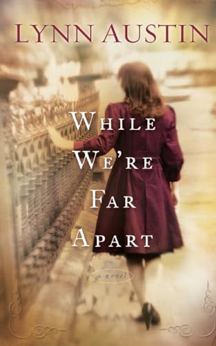 While We're Far Apart von Bethany House Publishers