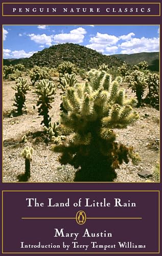 The Land of Little Rain (Classic, Nature, Penguin) von Penguin Classics