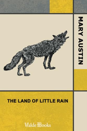 The Land of Little Rain The Land of Little Rain von ValdeBooks