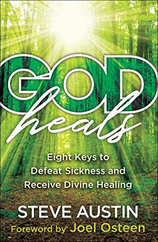 God Heals: Eight Keys to Defeat Sickness and Receive Divine Healing von Baker Pub Group/Baker Books