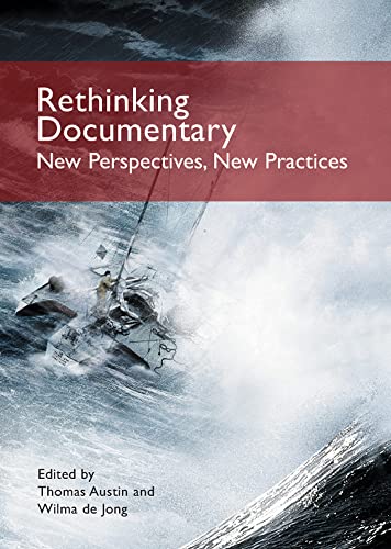 Rethinking Documentary: New Perspectives and Practices: New Perspectives and Practices von Open University Press