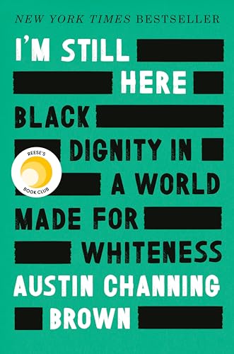 I'm Still Here: Black Dignity in a World Made for Whiteness von Convergent Books