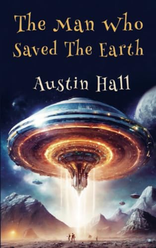 The Man Who Saved The Earth von E-Kitap Projesi & Cheapest Books