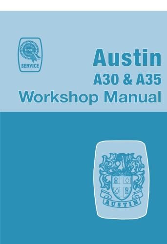 AUSTIN A30 & A 35 WORKSHOP MANUAL: AKD911J von Brooklands Books Ltd.