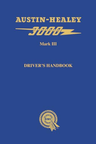 Austin-Healey 3000 Mark III Driver’s Handbook: AKD 4094 B von Brooklands Books Ltd