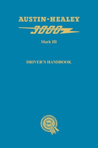 Austin-Healey 3000 Mark III Driver’s Handbook: AKD 4094 B von Brooklands Books Ltd